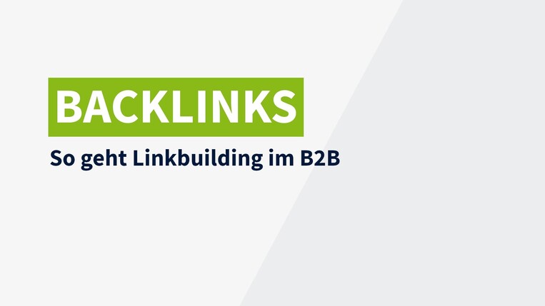 Backlinks aufbauen: Linkbuilding im B2B