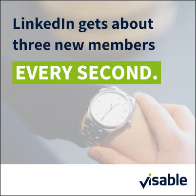 LinkedIn gets about three new members every second.
