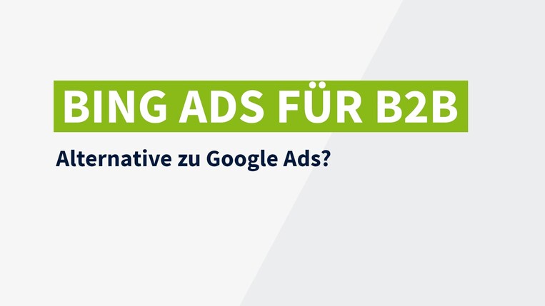 Microsoft Advertising für B2B: Ads auf Bing